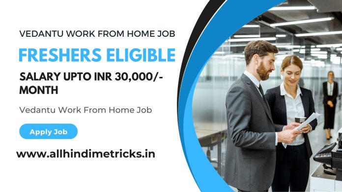 Vedantu Work From Home Job | Freshers Eligible | Salary Upto INR 30,000/- Month