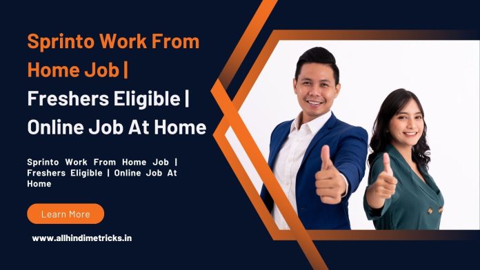 sprinto-work-from-home-job-freshers-eligible-online-job-at-home